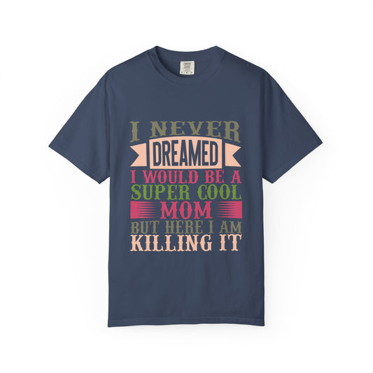 Mom Life Unisex T-shirt - Super Cool Mom Design