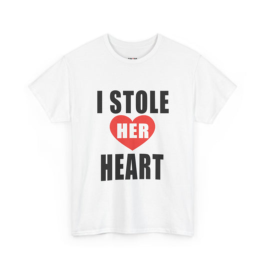 I Stole Her Heart, Romantic Valentine Tee for Couples, A Part