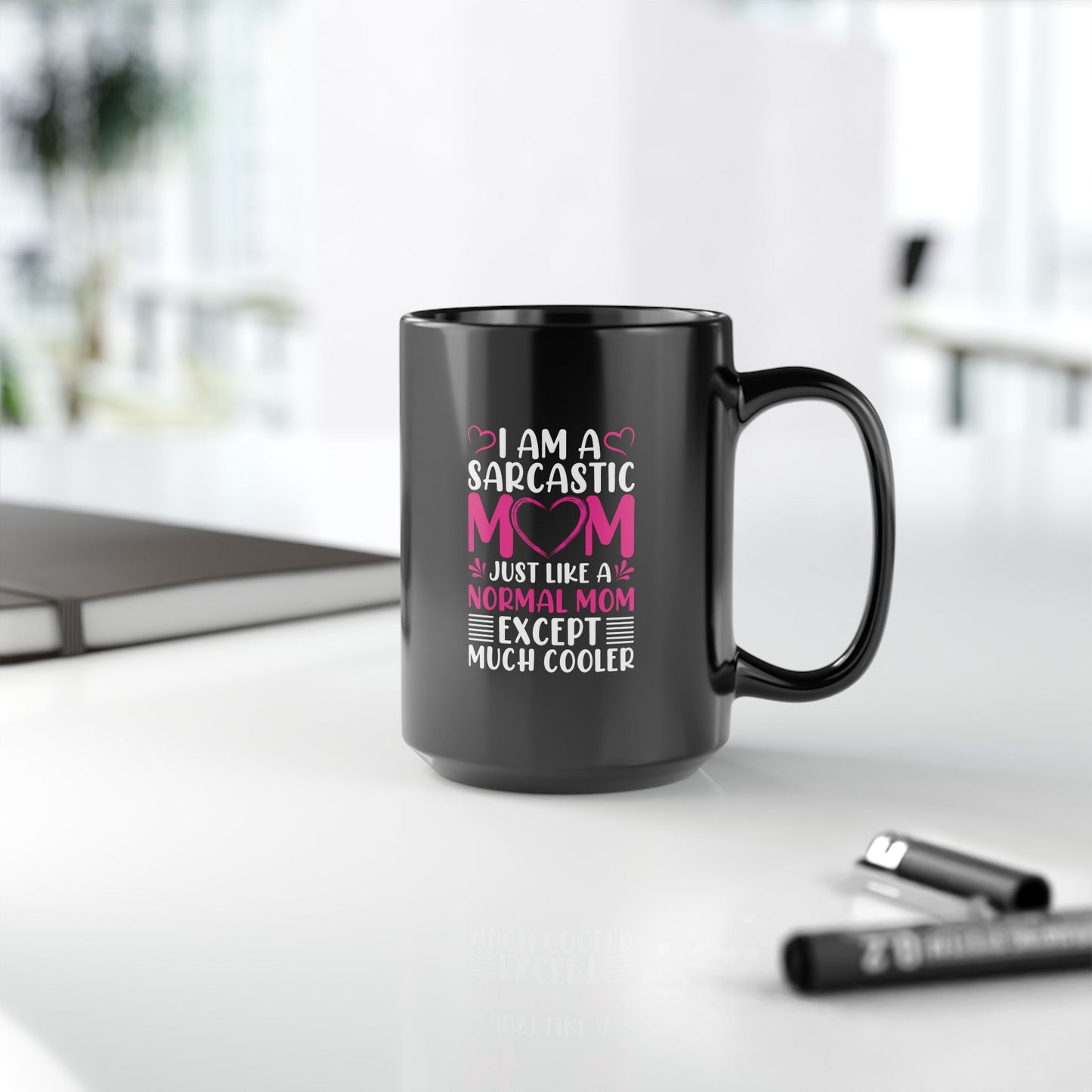 Sarcastic Mom Coffee Mug - 11oz or 15oz - Perfect Gift for Moms