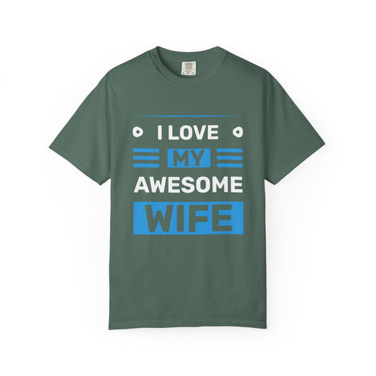 I Love My Awesome Wife T-Shirt — Romantic Gift for Husband to Wife