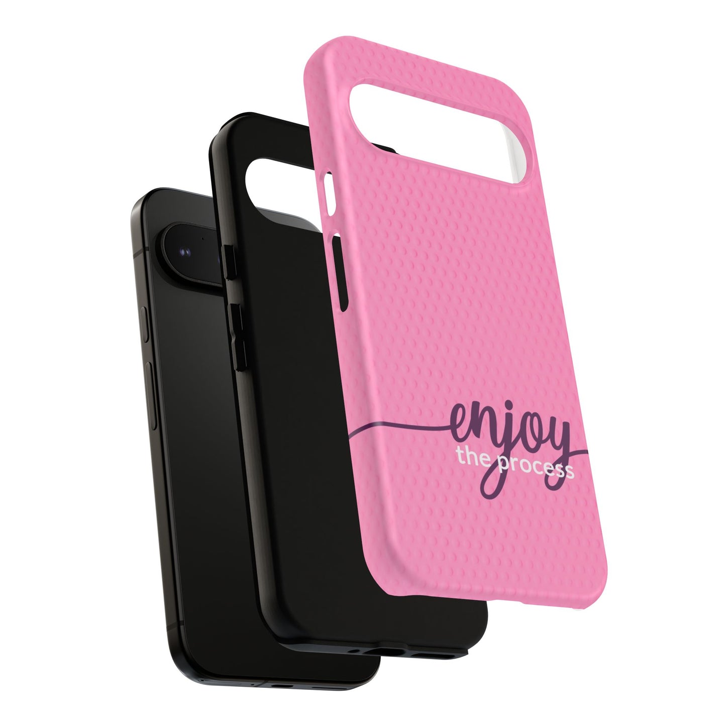 Enjoy the Process Tough Case - Motivational Pink Cover for Women