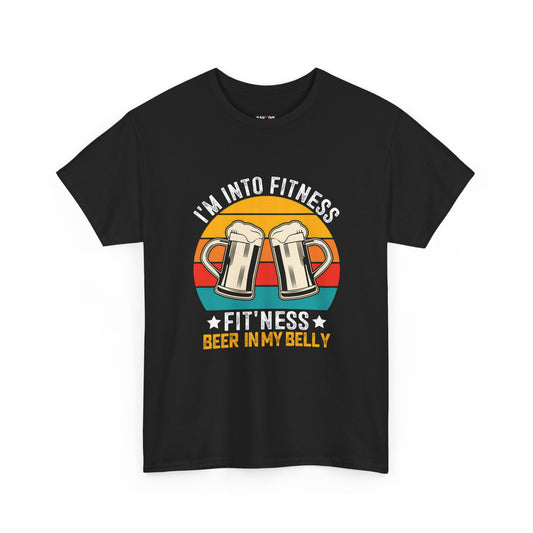 I'm Into Fitness - Funny Beer Slogan Tee