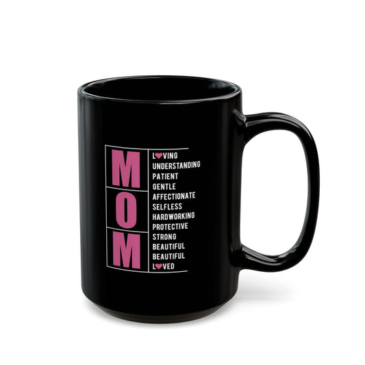 Mom Black Mug — Mother's Day Gift (11oz & 15oz)