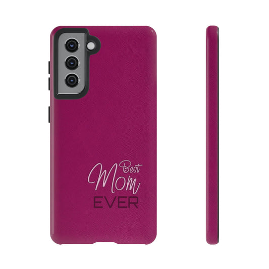 Best Mom Ever Impact-Resistant Case