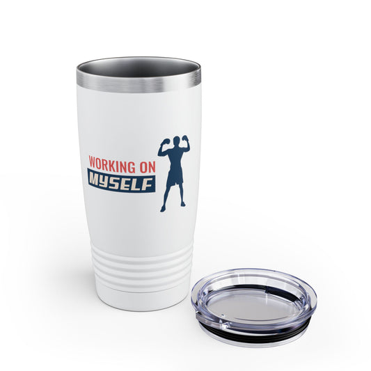 Working On Myself Ringneck Tumbler, 20oz