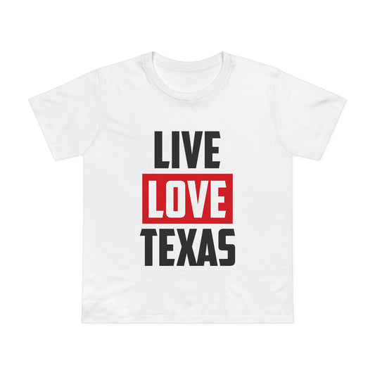 Live Love Texas Women's Tee - Casual Summer Shirt