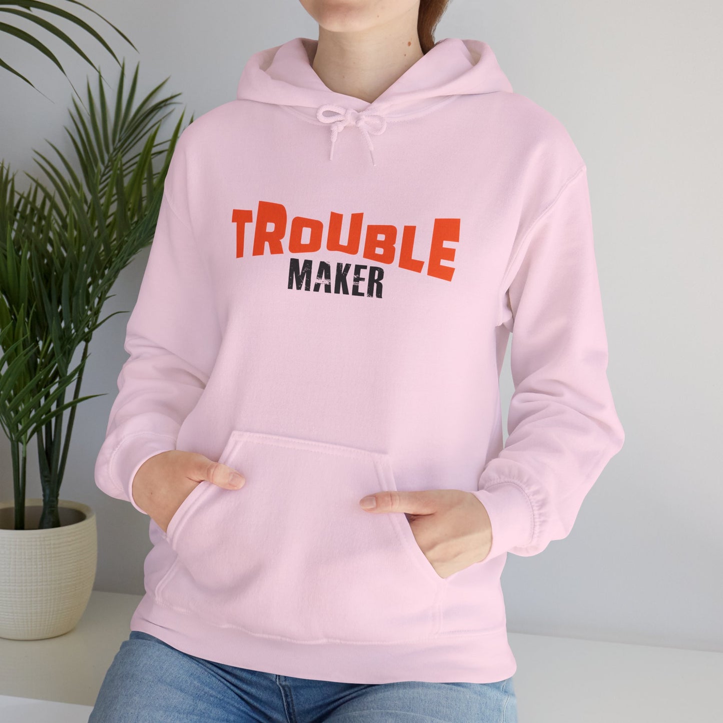 Trouble Maker Hoodiea, Funny Gift for Friends