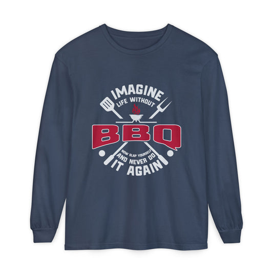 BBQ Lovers Long Sleeve T-Shirt – Imagine Life Without BBQ