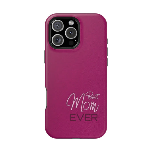 Best Mom Ever Impact-Resistant Case