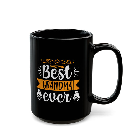 Best Grandma Ever Black Mug - Perfect Gift for Grandmothers
