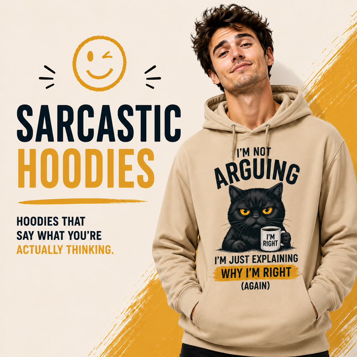 Sarcastic hoodies collection banner featuring a stylish man wearing a funny cat graphic hoodie with bold sarcastic quote design and trendy streetwear style.