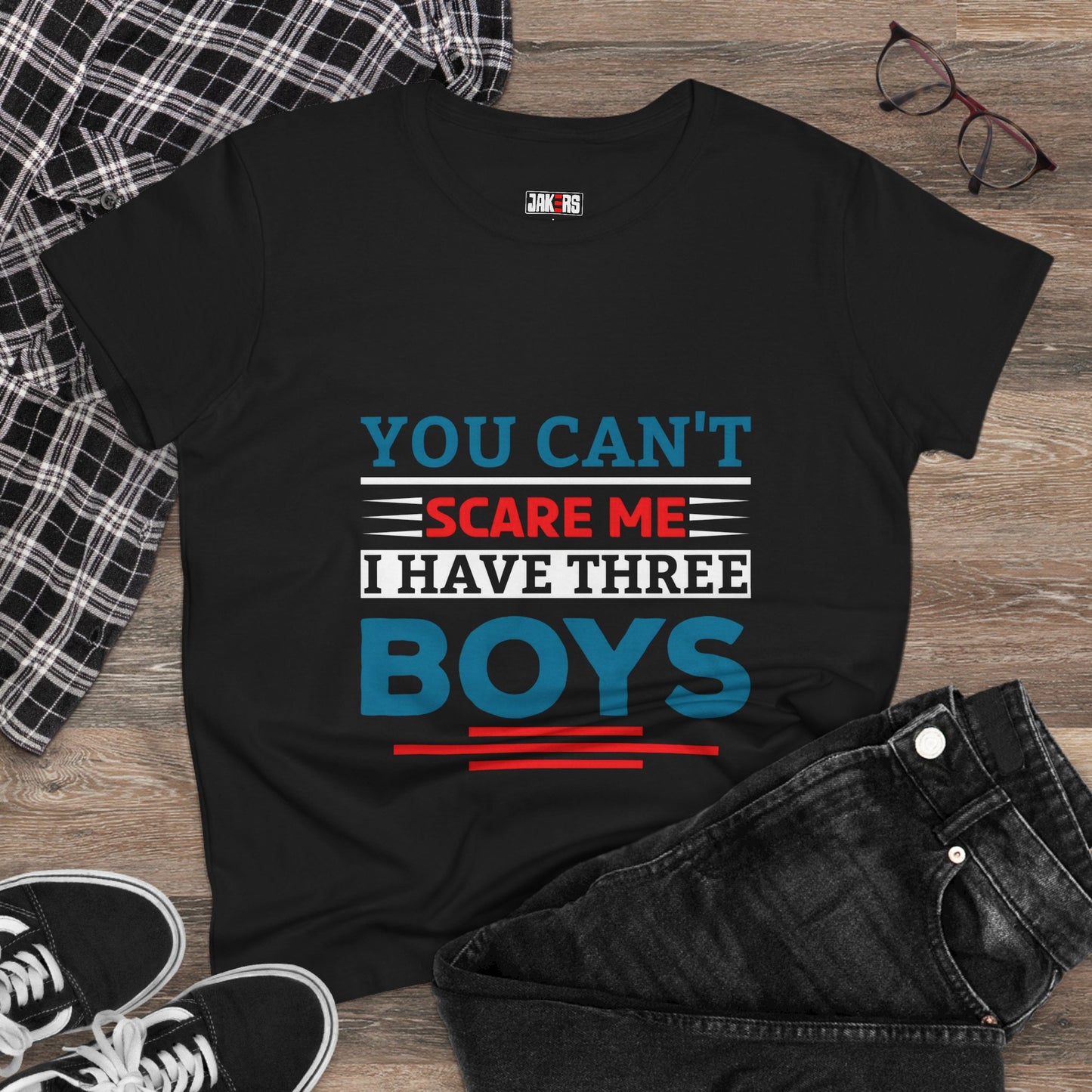 Funny Moms Tee - 'You Can't Scare Me, I Have Three Boys' Cotton T-Shirt