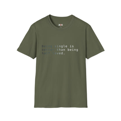 Being Single T-Shirt