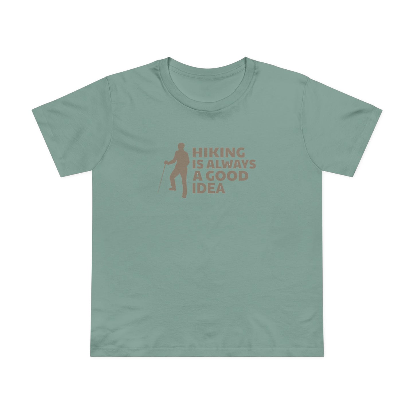 Hiking Is Always A Good Idea Women’s Maple Tee