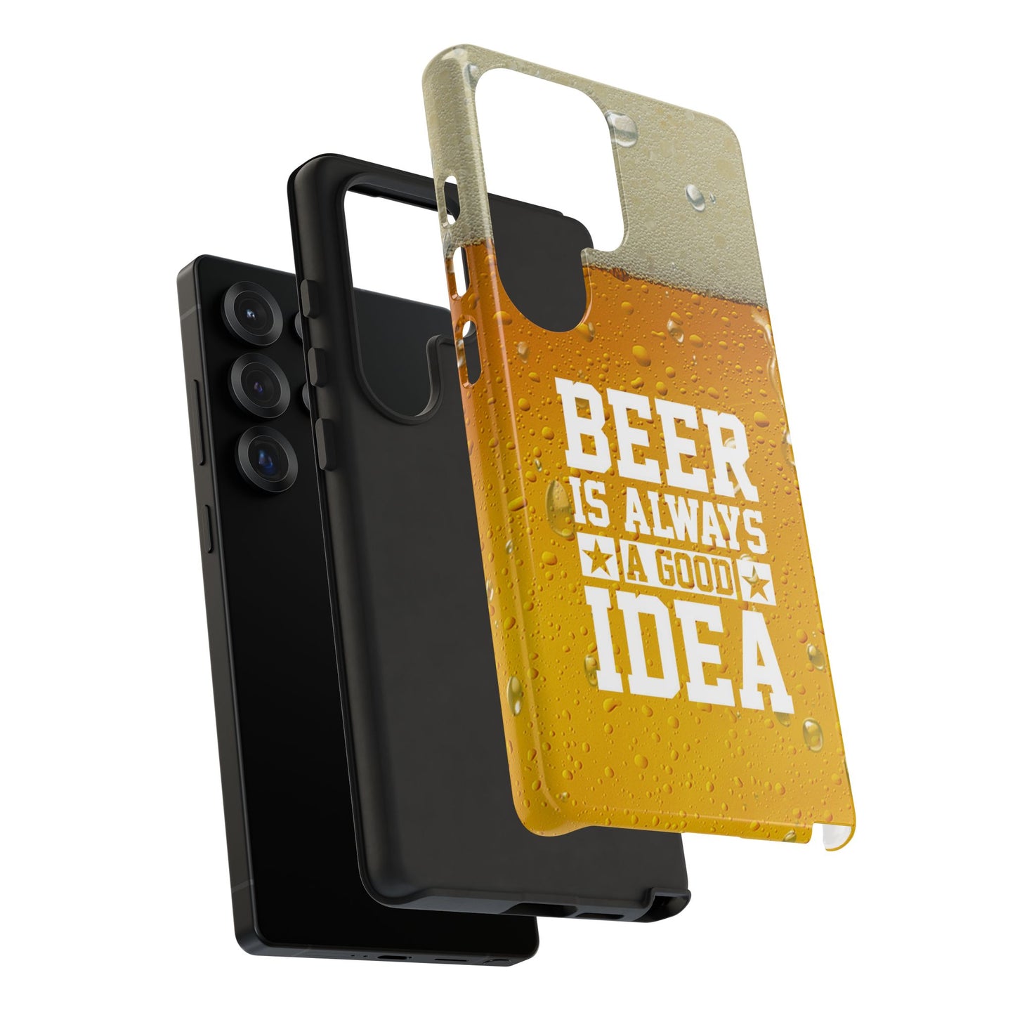 Beer Lovers Samsung Tough Case - "Beer is Always a Good Idea"