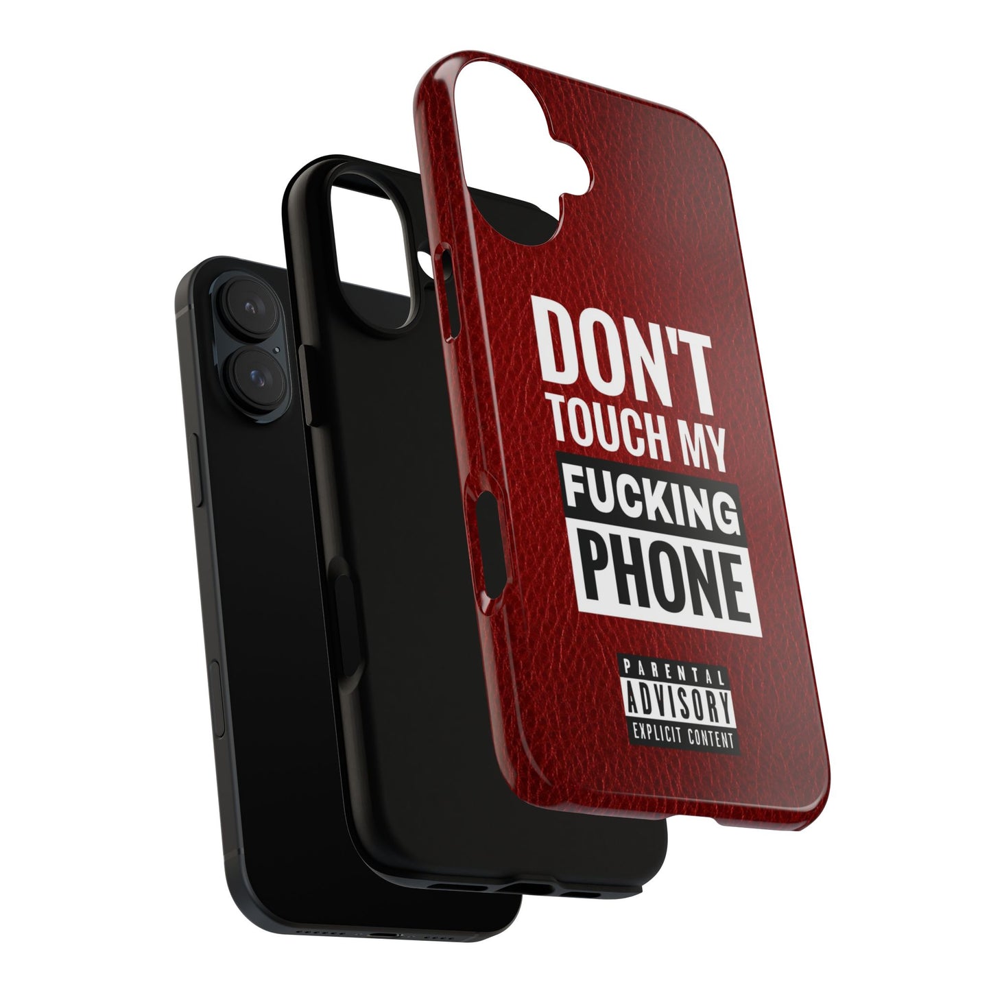 Funny Phone Case, Don’t Touch My Phone