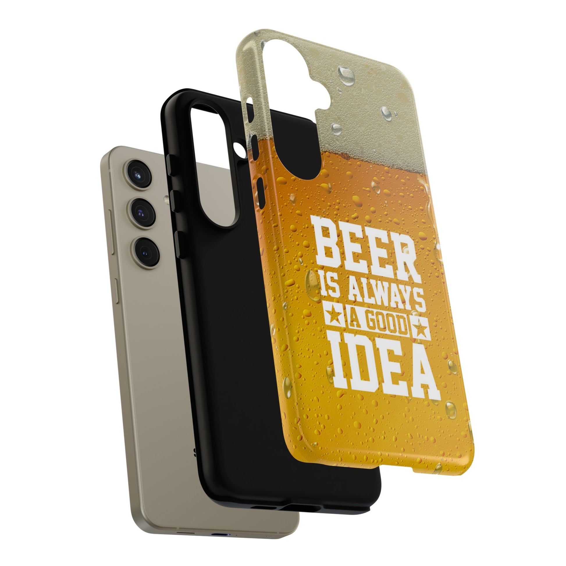 Beer Lovers Samsung Tough Case - "Beer is Always a Good Idea"