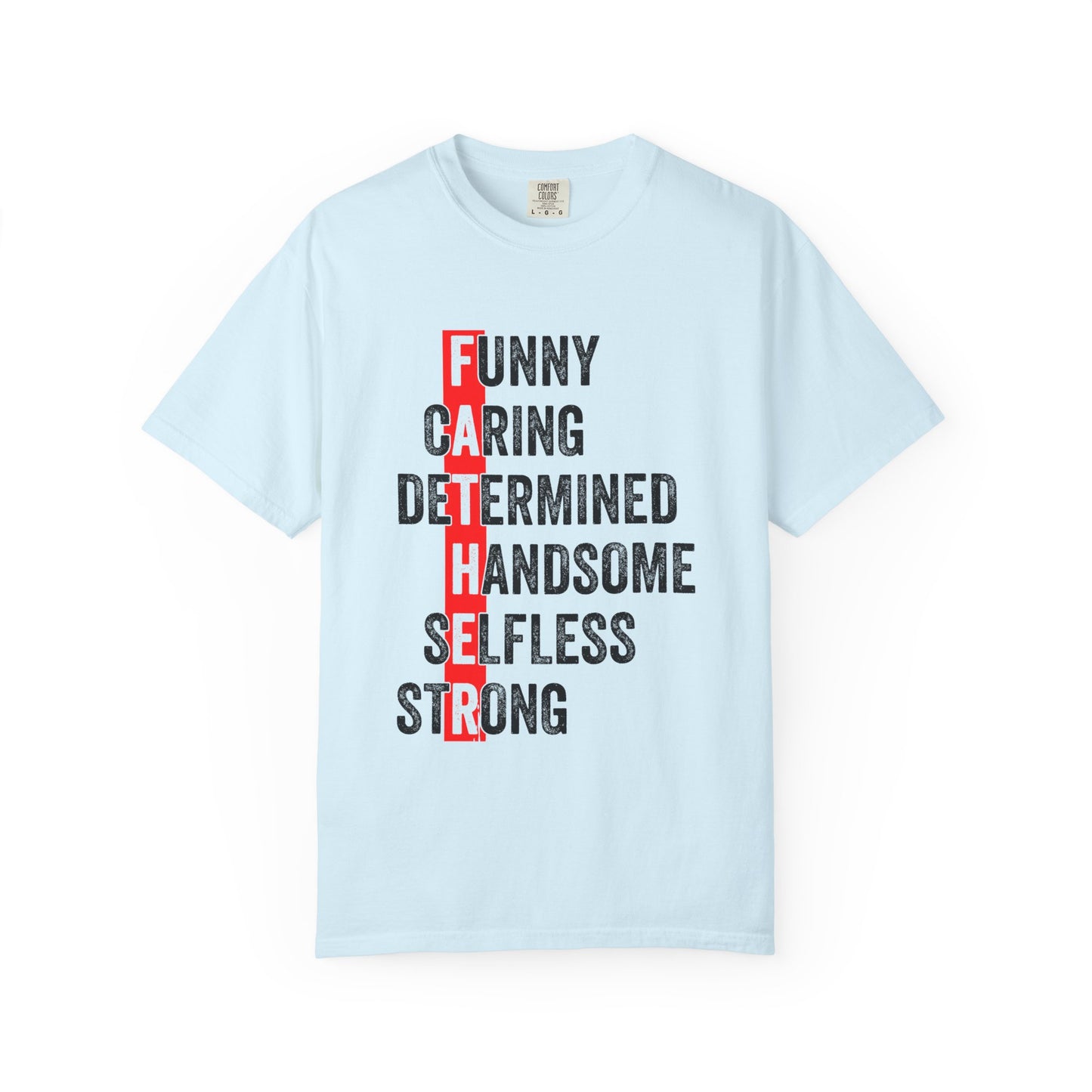 Fathers Day Humor T-Shirt - Funny & Meaningful Gift for Dads