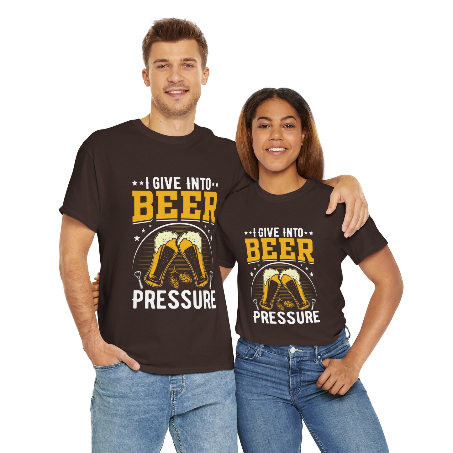 Funny Beer Slogan Tee, I Give Into Beer Pressure