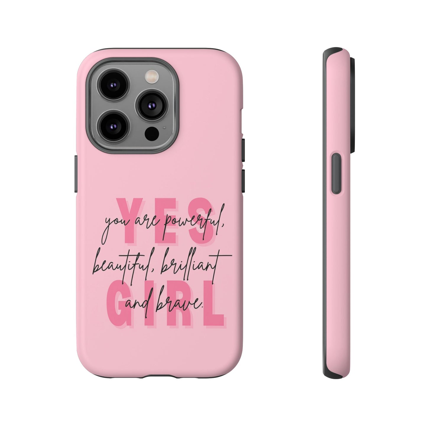 Empowering Case – Yes Girl Motivational Pink Protective Cover