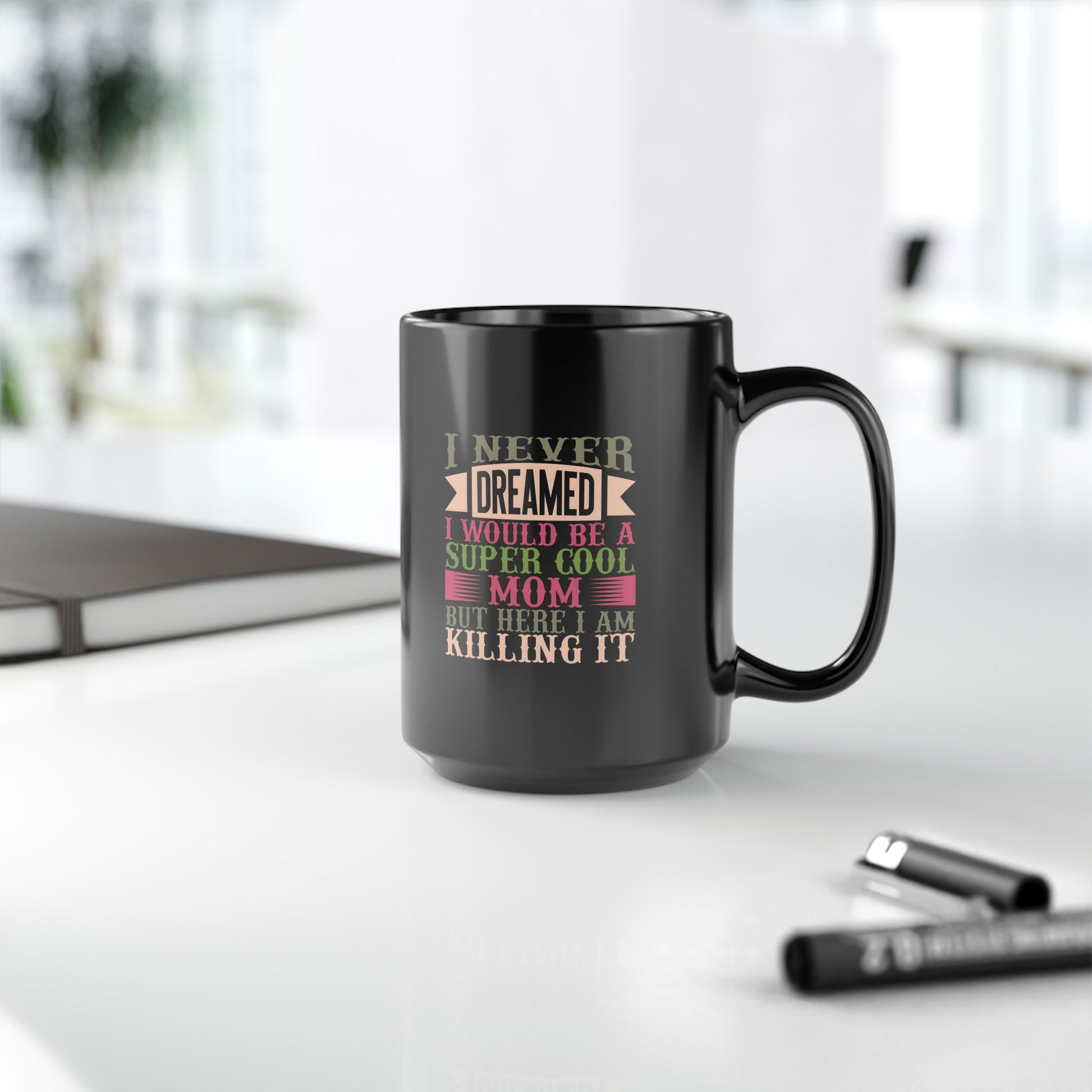 Super Cool Mom Black Mug - Inspiring Coffee Cup Gift for Mothers