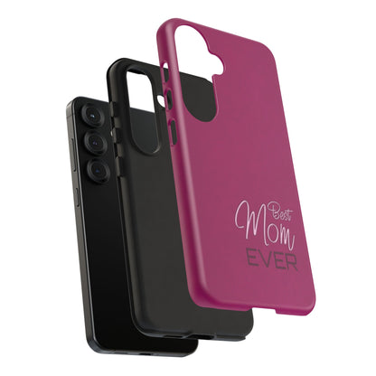 Best Mom Ever Impact-Resistant Case