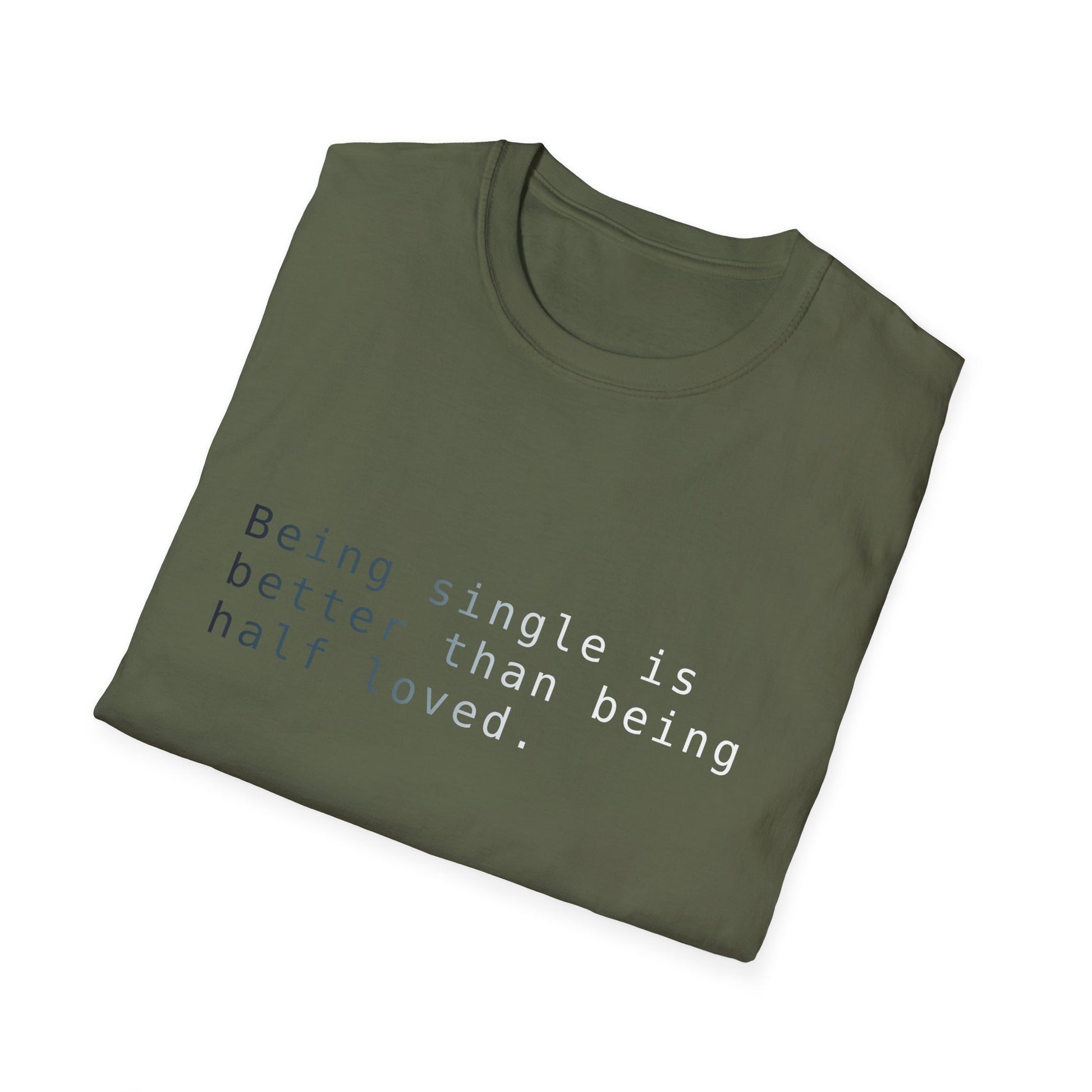 Being Single Unisex Softstyle T-Shirt
