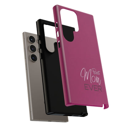 Best Mom Ever Impact-Resistant Case