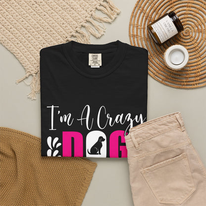 Crazy Dog Mom Unisex T-Shirt - Perfect Gift for Dog Lovers
