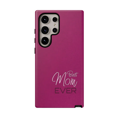 Best Mom Ever Impact-Resistant Case