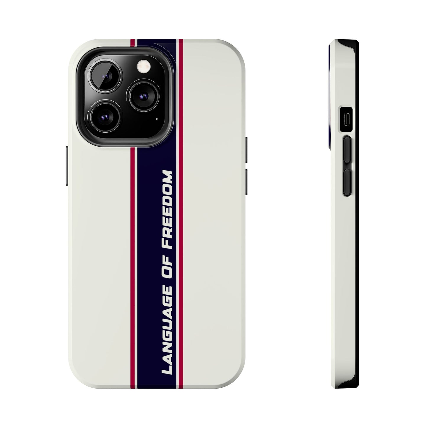 Language of Freedom Tough Phone Cases