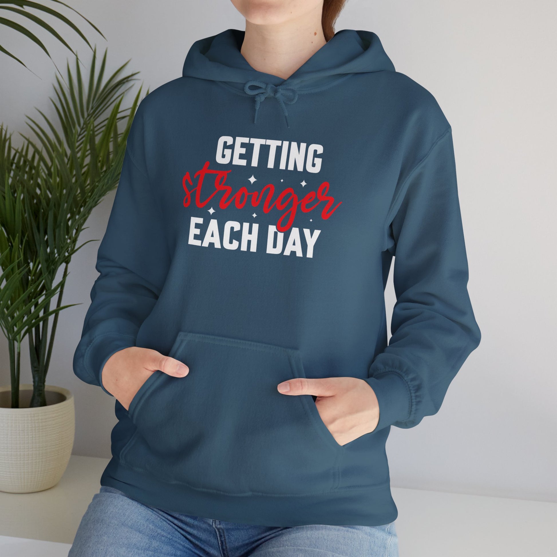 Getting Stronger Each Day Hoodie, Unisex Motivational Sweatshirt