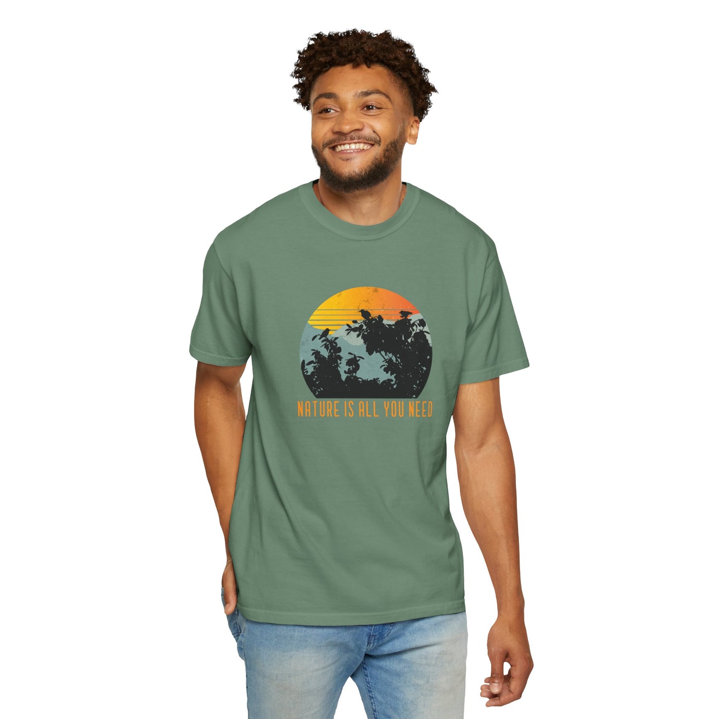 Nature Is All You Need Unisex Garment-Dyed T-shirt