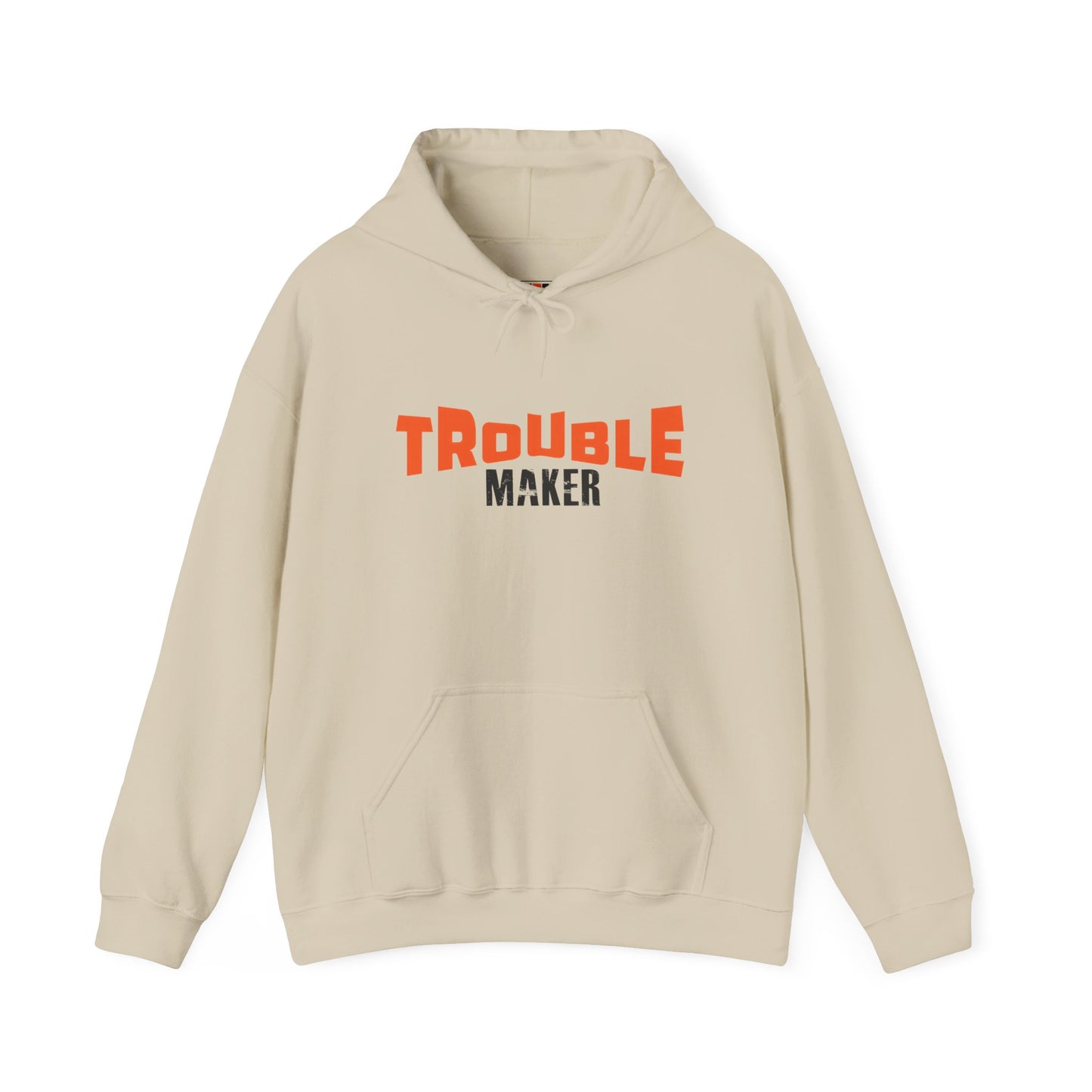 Trouble Maker Hoodiea, Funny Gift for Friends