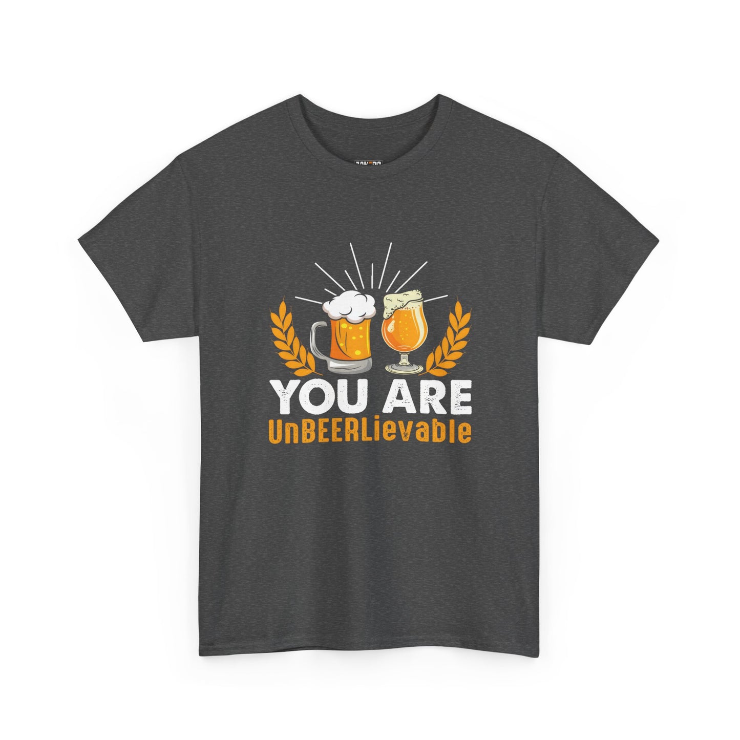 You Are UnBEERLievable - Funny Beer Slogan Tee