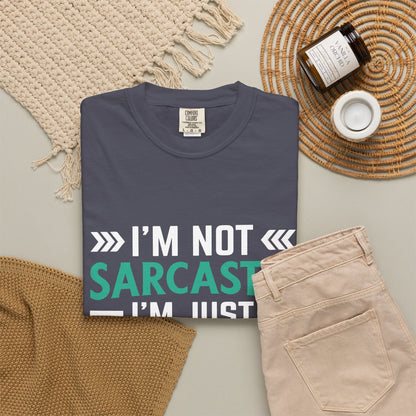 I'm Not Sarcastic I'm Just Intelligent Tee - Funny Unisex T-shirt