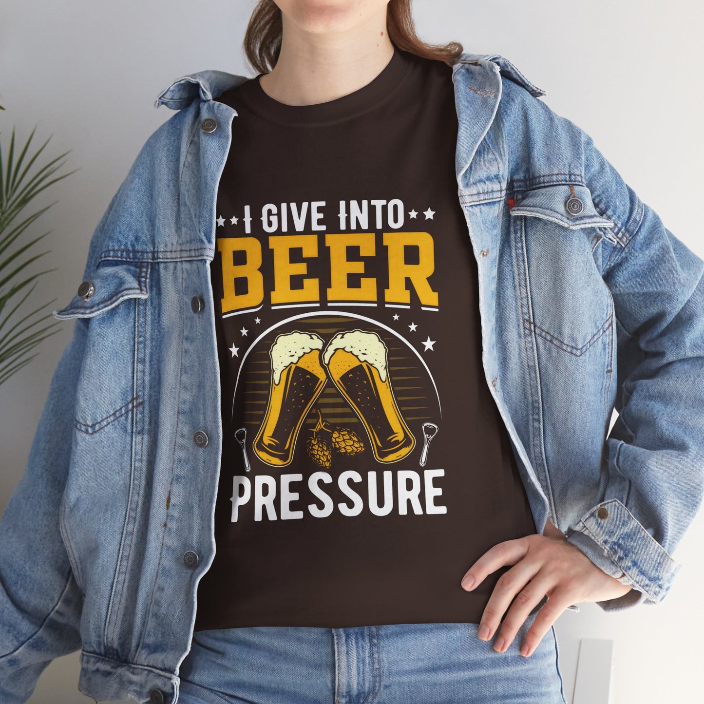 Funny Beer Slogan Tee, I Give Into Beer Pressure