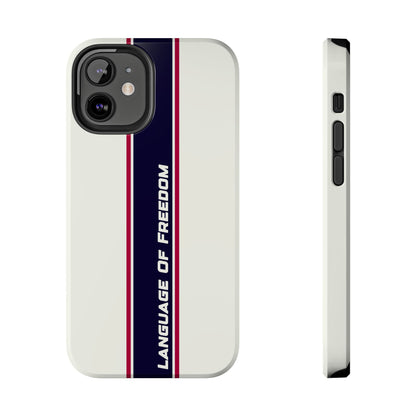Language of Freedom Tough Phone Cases
