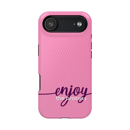 Enjoy the Process Magnetic Case - Motivational Pink Phone Cover for Women
