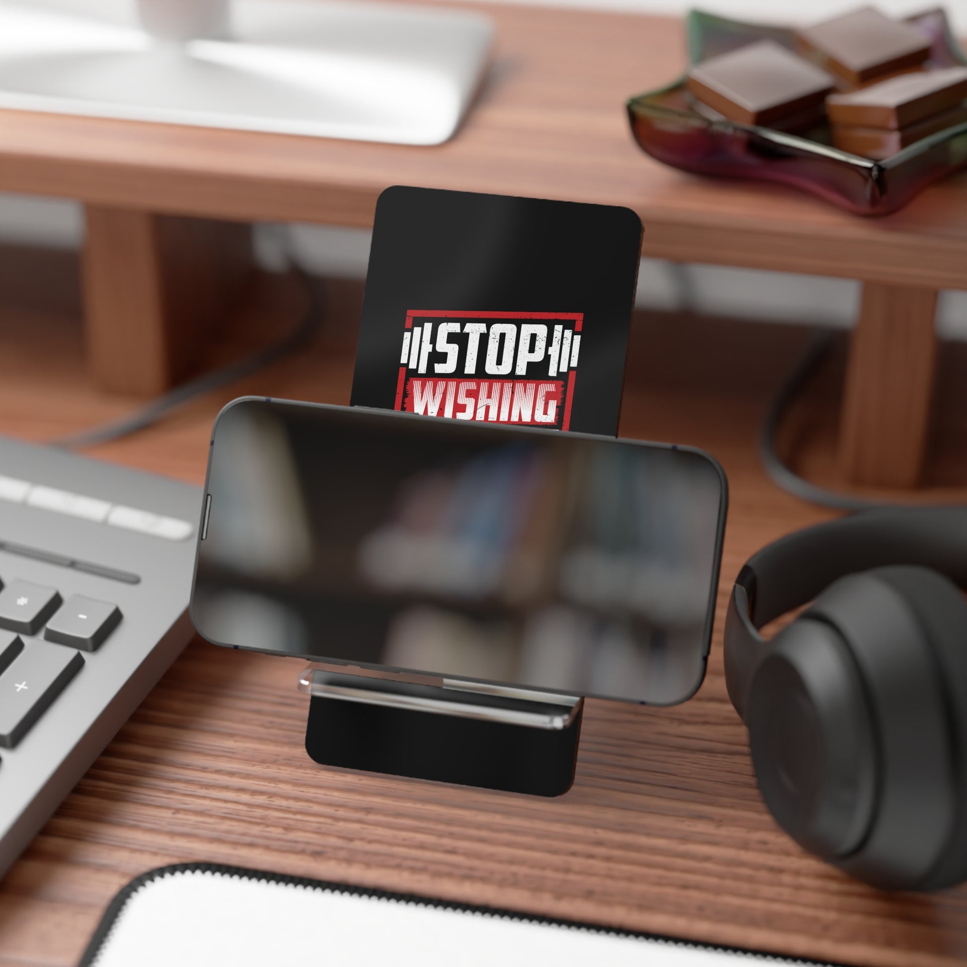 Motivational Mobile Phone Stand, Stop Wishing Start Doing