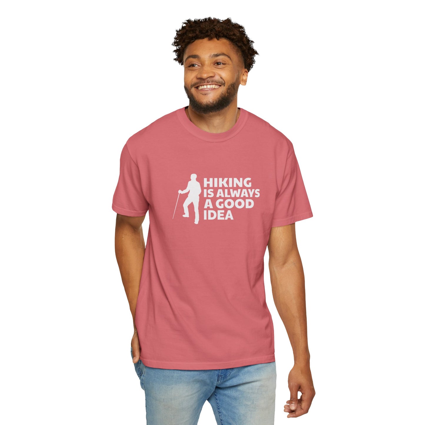 Hiking Is Always A Good Idea Unisex Garment-Dyed T-shirt