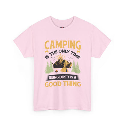 Camping Vibes Unisex Heavy Cotton Tee - "Being Dirty is a Good Thing"