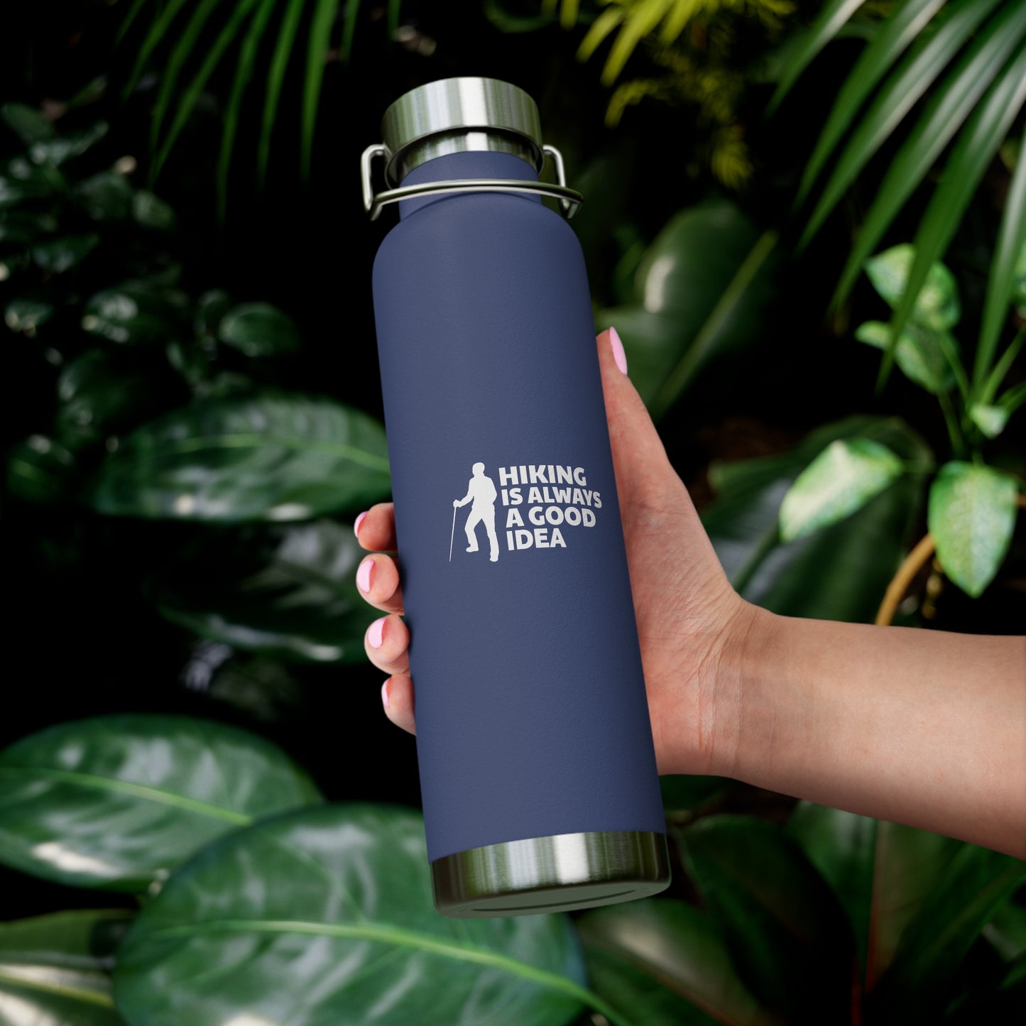 Hiking Is Always A Good Idea Copper Vacuum Insulated Bottle, 22oz