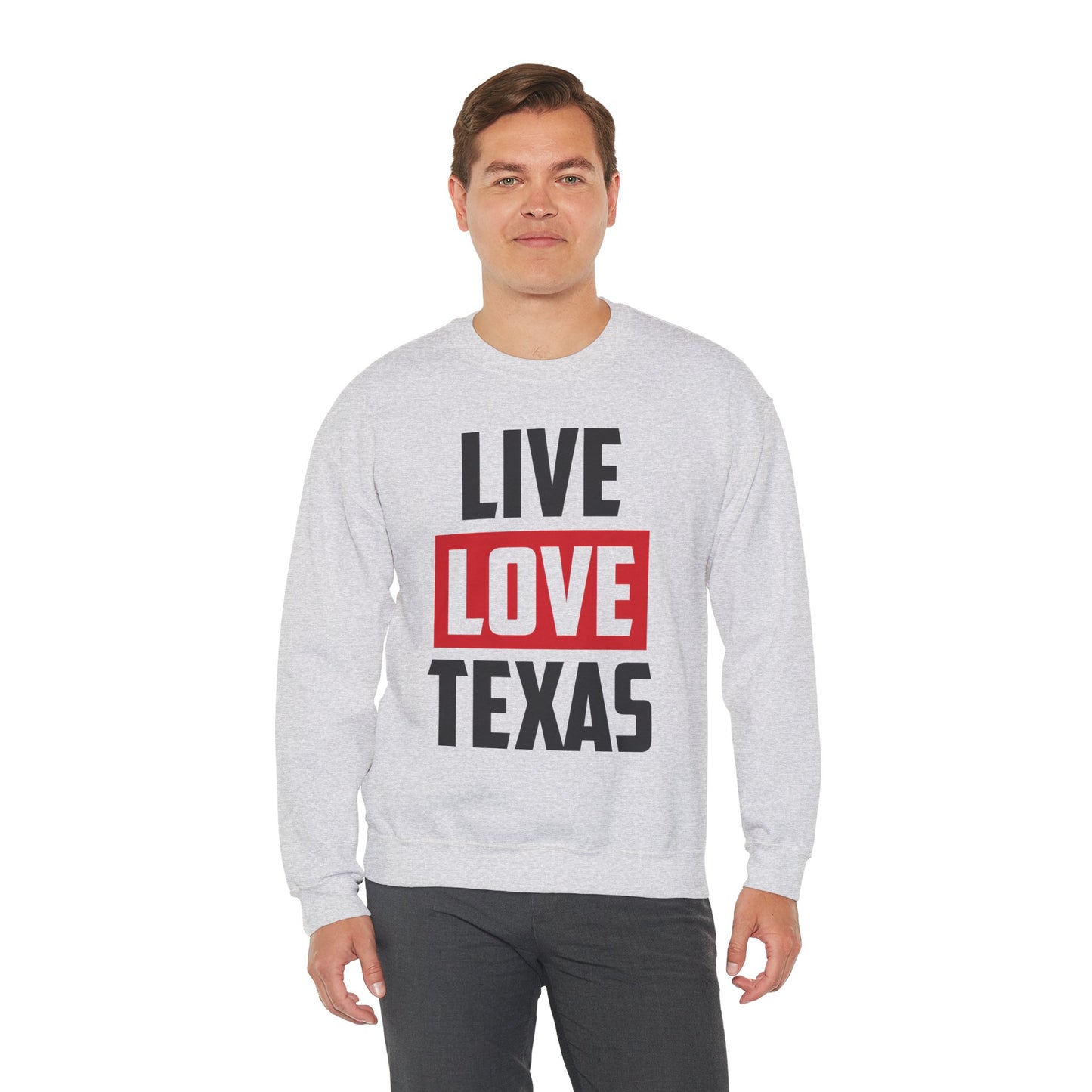 Live Love Texas Crewneck Sweatshirt – Cozy Unisex Pullover for Texas Lovers
