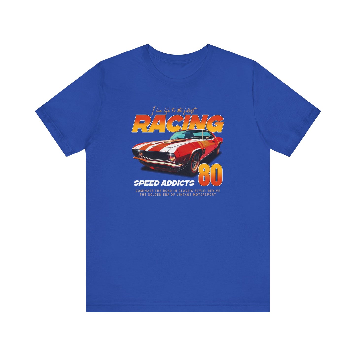 I Live Life To The Fullest Racing Speed Addicts Unisex Jersey Short Sleeve Tee