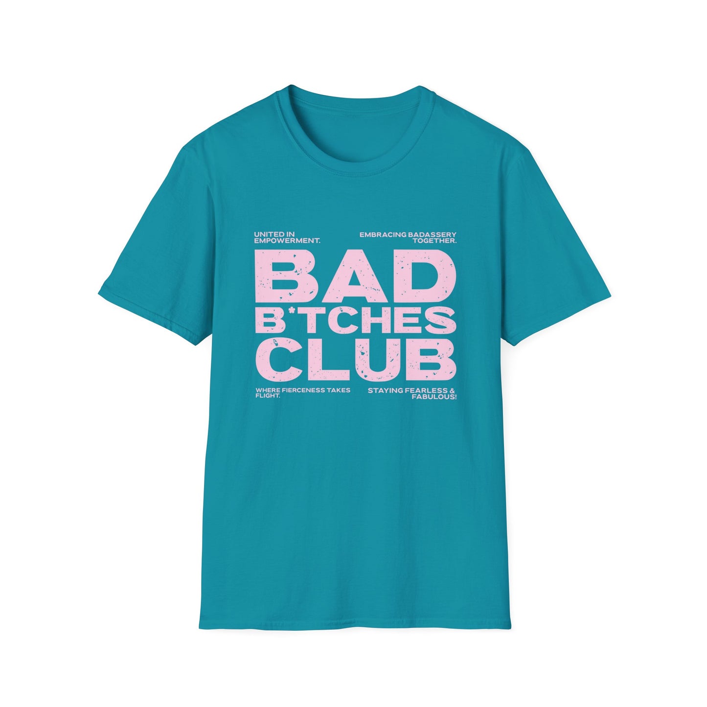 Bad B*tches Club Unisex T-Shirt