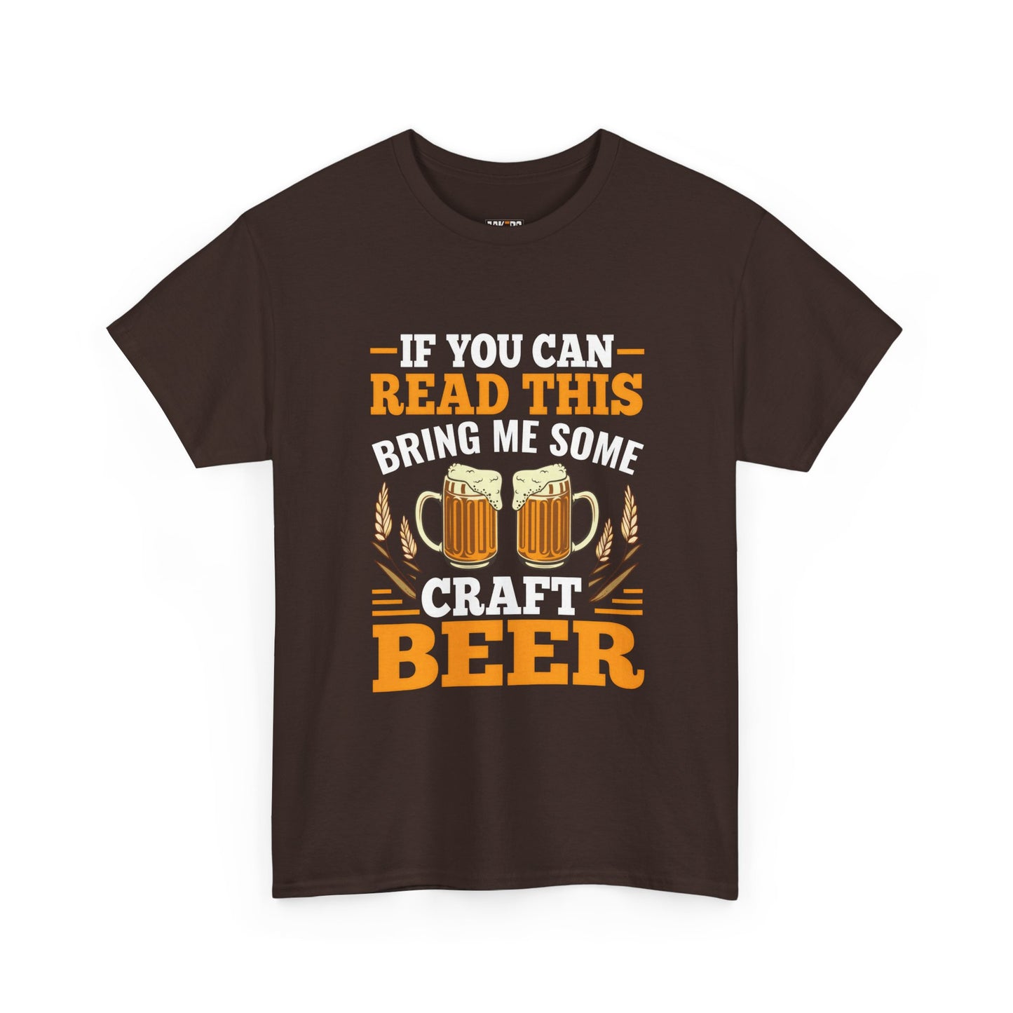 Funny Beer Slogan Tee, If You Can Read This
