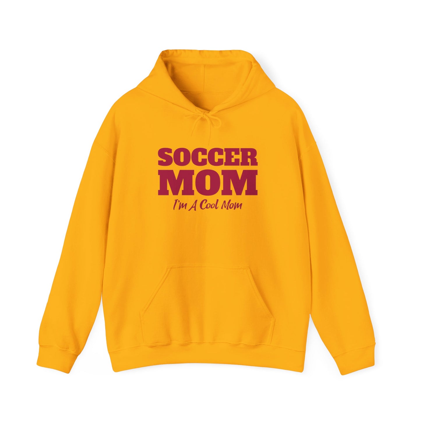 Soccer Mom I'm A Cool Mom Hooded Sweatshirt