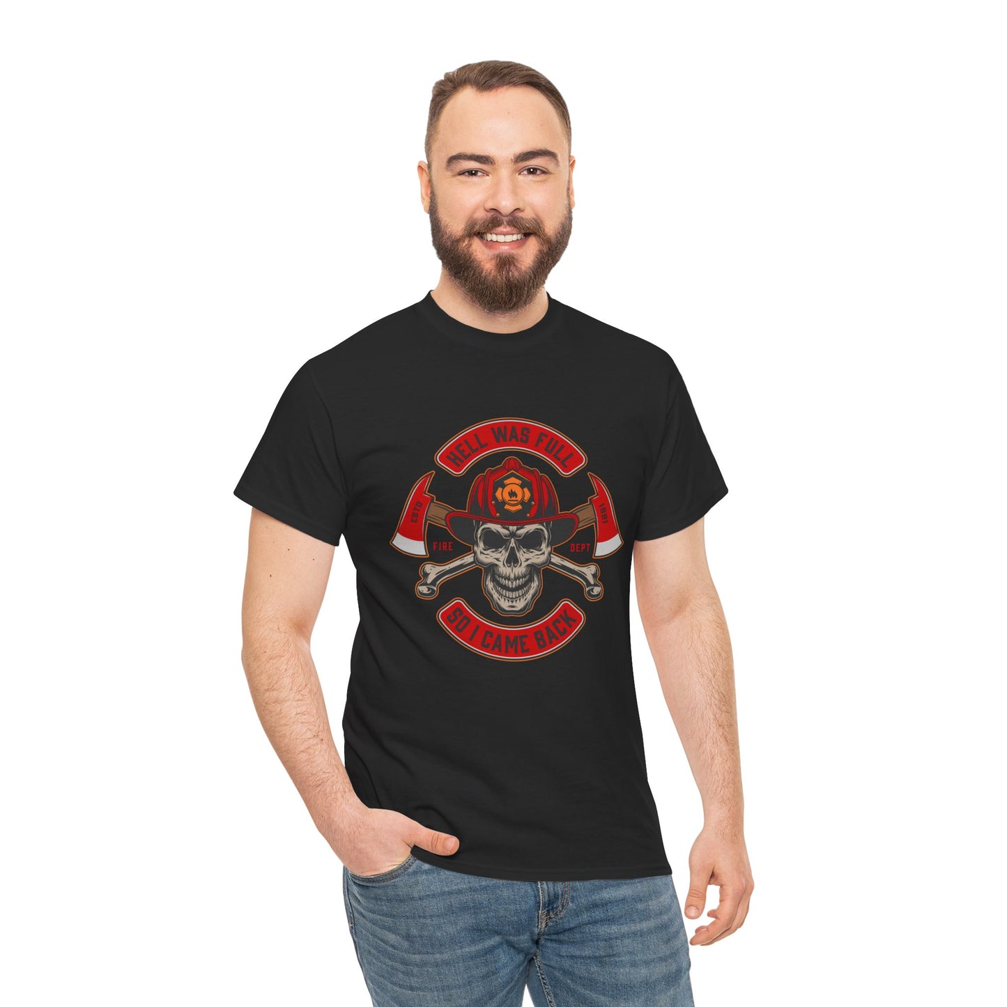 Fireman T-shirt, Hell Was Full Tee