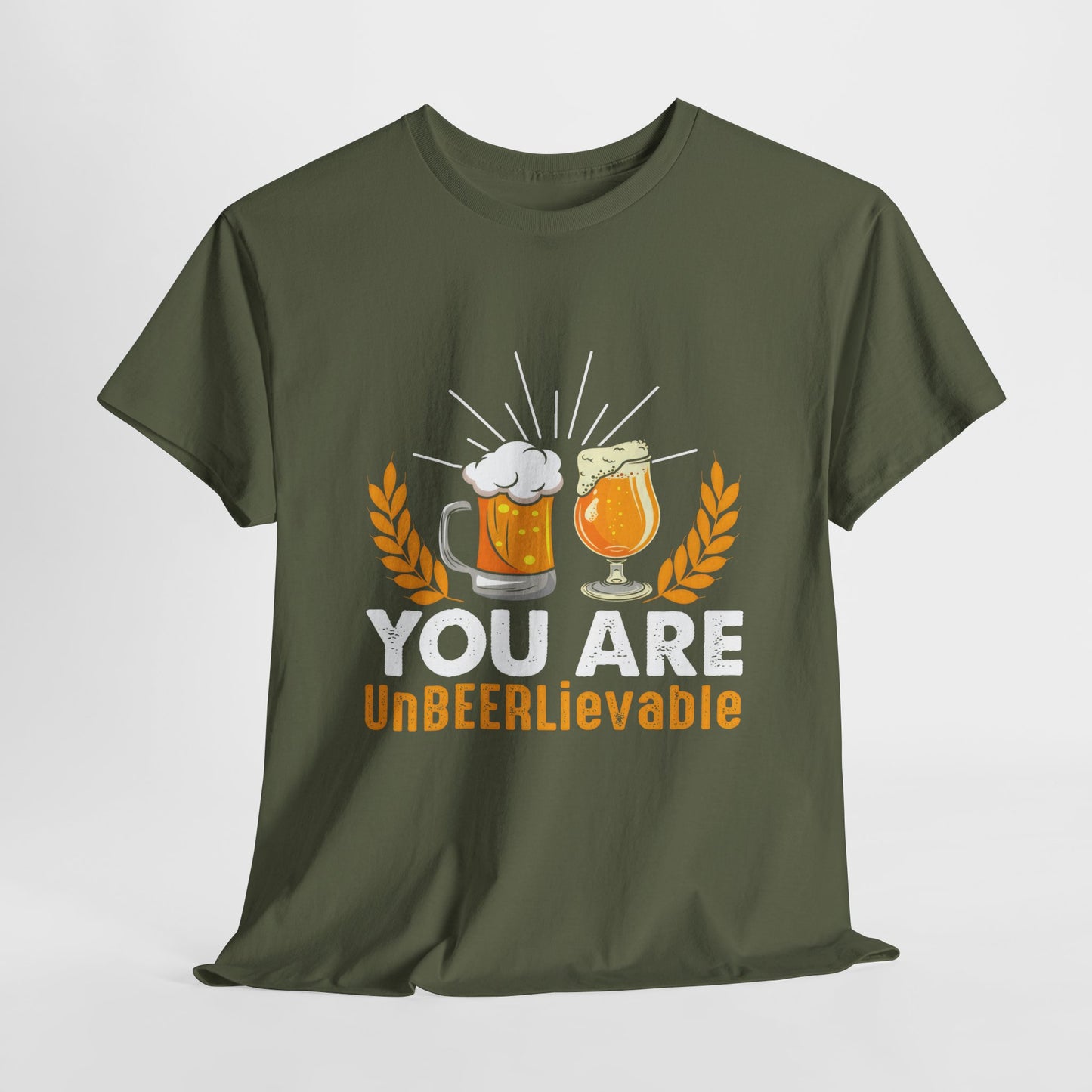 Funny Beer Slogan Tee, You Are UnBEERLievable